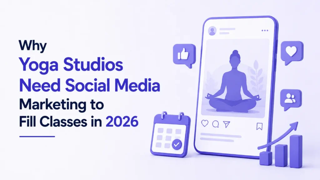 Social Media for Yoga Studios in 2026